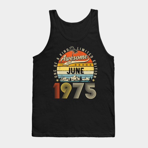 Awesome Since June 1975 Vintage 48th Birthday Tank Top by Tagliarini Kristi